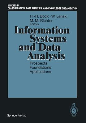 Information Systems and Data Analysis : Prospects - Foundations - Applications