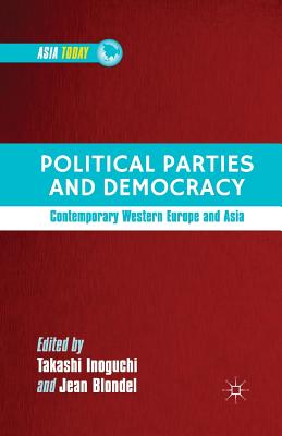 Political Parties and Democracy : Contemporary Western Europe and Asia