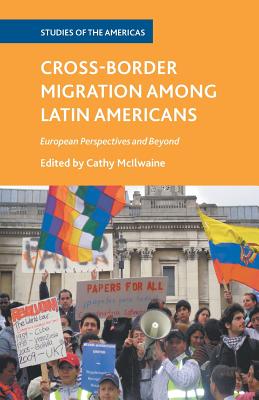غلاف كتاب Cross-Border Migration among Latin Americans : European Perspectives and Beyond