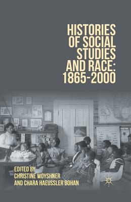 غلاف كتاب Histories of Social Studies and Race: 1865-2000