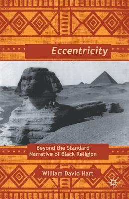 غلاف كتاب Afro-Eccentricity : Beyond the Standard Narrative of Black Religion
