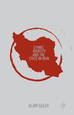 غلاف كتاب Ethnic Identity and the State in Iran