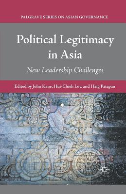 غلاف كتاب Political Legitimacy in Asia : New Leadership Challenges