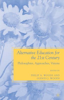 غلاف كتاب Alternative Education for the 21st Century : Philosophies, Approaches, Visions