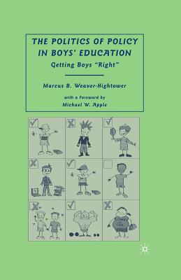 غلاف كتاب The Politics of Policy in Boys' Education : Getting Boys 