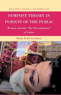 غلاف كتاب Feminist Theory in Pursuit of the Public : Women and the 