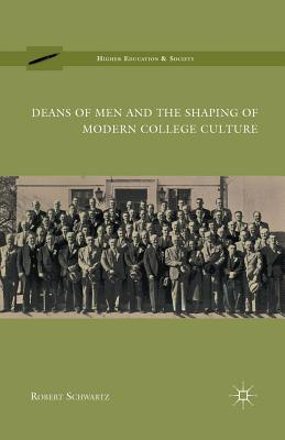 غلاف كتاب Deans of Men and the Shaping of Modern College Culture