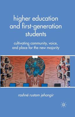 غلاف كتاب Higher Education and First-Generation Students : Cultivating Community, Voice, and Place for the New Majority