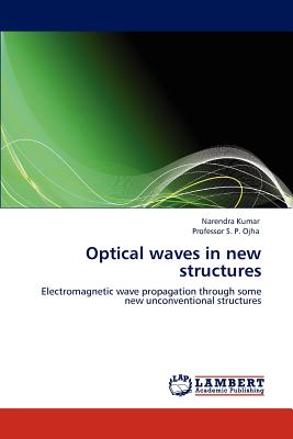 Optical waves in new structures