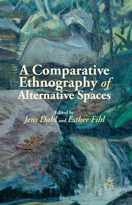 غلاف كتاب A Comparative Ethnography of Alternative Spaces
