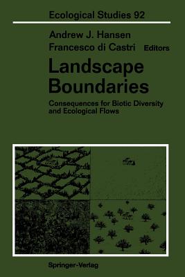 Landscape Boundaries : Consequences for Biotic Diversity and Ecological Flows