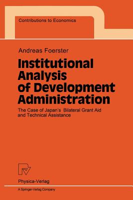 Institutional Analysis of Development Administration : The Case of Japan