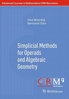 Simplicial Methods for Operads and Algebraic Geometry