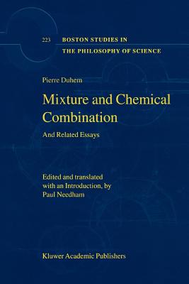 Mixture and Chemical Combination : And Related Essays