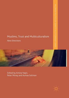 Muslims, Trust and Multiculturalism : New Directions