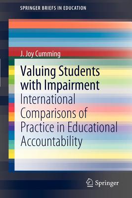 Valuing Students with Impairment : International comparisons of practice in educational accountability