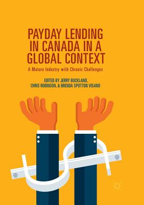 Payday Lending in Canada in a Global Context : A Mature Industry with Chronic Challenges