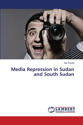 غلاف كتاب Media Repression in Sudan and South Sudan