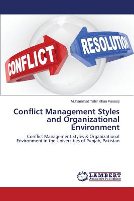 Conflict Management Styles and Organizational Environment