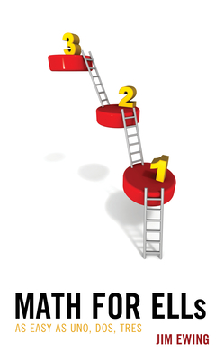 غلاف كتاب Math for ELLs: As Easy as Uno, Dos, Tres