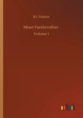غلاف كتاب Miser Farebrrother :Volume 1