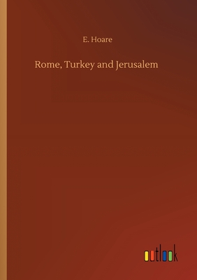 غلاف كتاب Rome, Turkey and Jerusalem