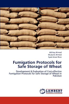 Fumigation Protocols for Safe Storage of Wheat