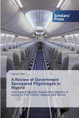 غلاف كتاب A Review of Government Sponsored Pilgrimages in Nigeria