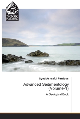 Advanced Sedimentology (Volume-1)