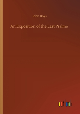 غلاف كتاب An Exposition of the Last Psalme