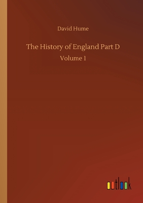 The History of England Part D:Volume 1