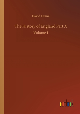 The History of England Part A:Volume 1