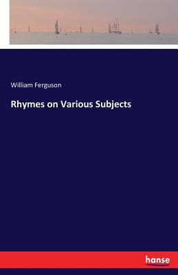 غلاف كتاب Rhymes on Various Subjects