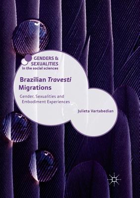 غلاف كتاب Brazilian 'Travesti' Migrations : Gender, Sexualities and Embodiment Experiences