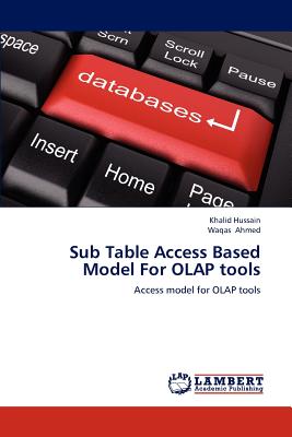 Sub Table Access Based Model for OLAP Tools