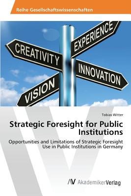 Strategic Foresight for Public Institutions