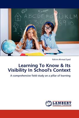 Learning to Know & Its Visibility in School