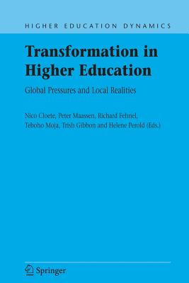 Transformation in Higher Education : Global Pressures and Local Realities