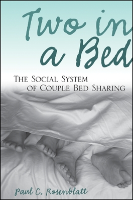 غلاف كتاب Two in a Bed : The Social System of Couple Bed Sharing