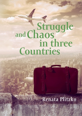 غلاف كتاب Struggle and Chaos in three Countries