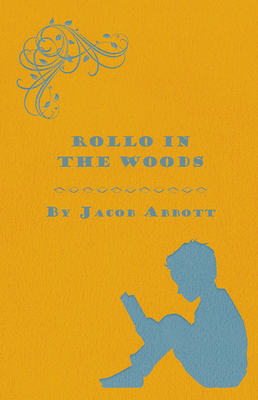 Rollo in the Woods - The Rollo Story Books