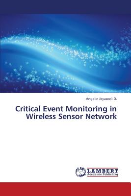 غلاف كتاب Critical Event Monitoring in Wireless Sensor Network