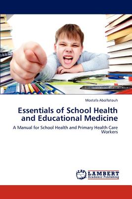 غلاف كتاب Essentials of School Health and Educational Medicine