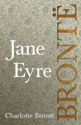 غلاف كتاب Jane Eyre; Including Introductory Essays by G. K. Chesterton and Virginia Woolf