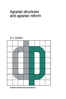 غلاف كتاب Agrarian structures and agrarian reform : Exercises in development theory and policy