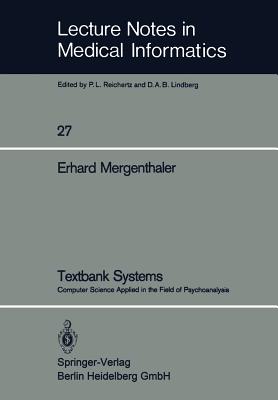 Textbank Systems : Computer Science Applied in the Field of Psychoanalysis