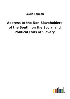 غلاف كتاب Address to the Non-Slaveholders of the South, on the Social and Political Evils of Slavery