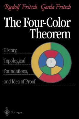 The Four-Color Theorem : History, Topological Foundations, and Idea of Proof