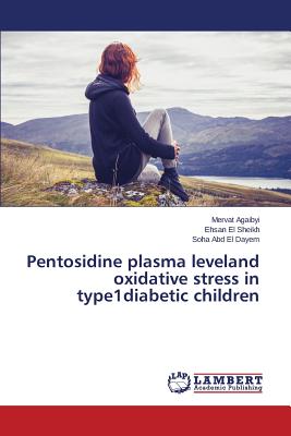 Pentosidine plasma leveland oxidative stress in type1diabetic children