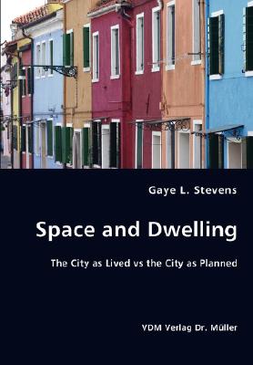 Space and Dwelling